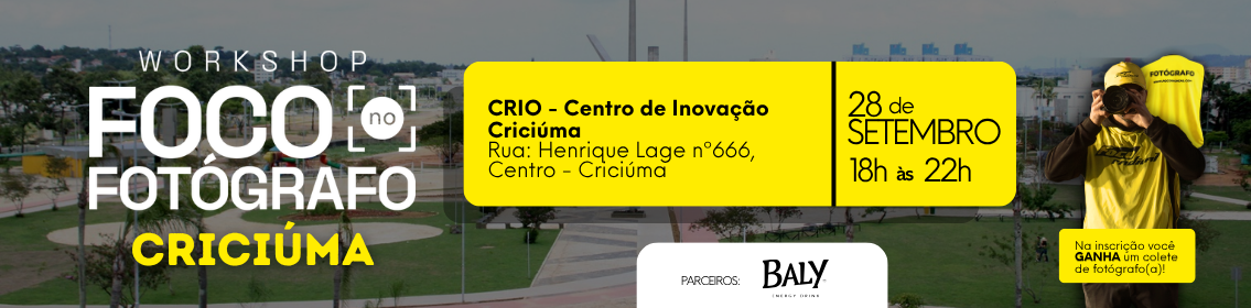 Workshop Foco no Fotógrafo Criciúma