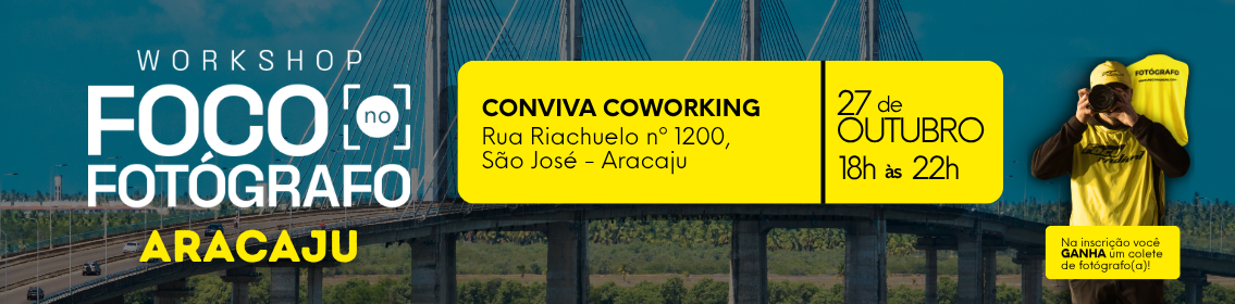 Workshop Foco no Fotógrafo Aracaju